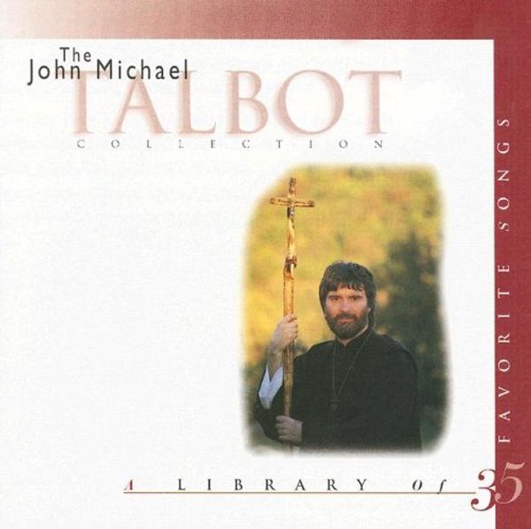Cover Art for 9780005088739, The John Michael Talbot Collection by 