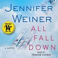 Cover Art for 9781442387874, All Fall Down by Jennifer Weiner