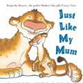 Cover Art for 9780340944165, Just Like My Mum by David Melling