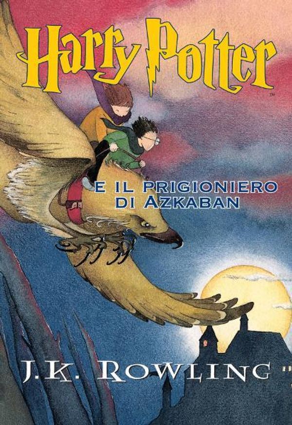 Cover Art for 9781781101933, Harry Potter E Il Prigioniero Di Azkaban: 3 by J. K. Rowling