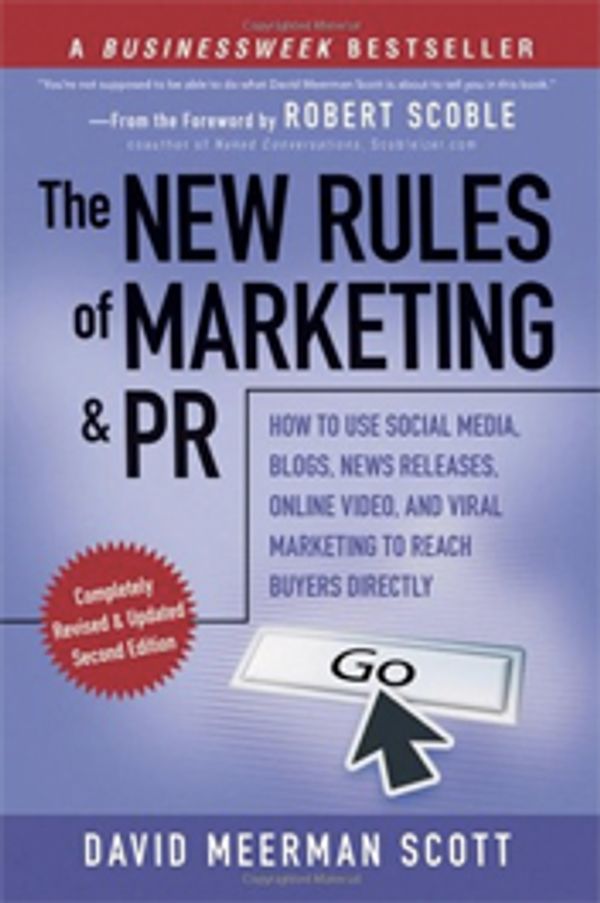Cover Art for 9780470547816, The New Rules of Marketing and PR by David Meerman Scott