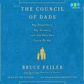 Cover Art for 9780307737755, The Council of Dads by Bruce Feiler