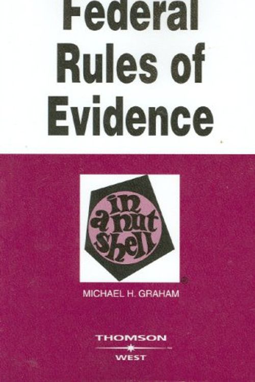 Cover Art for 9780314176066, Federal Rules of Evidence in a Nutshell by Michael H. Graham