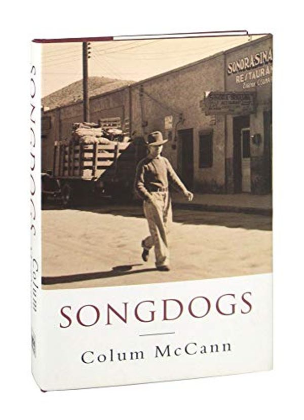 Cover Art for 9781897580189, Songdogs by Colum McCann