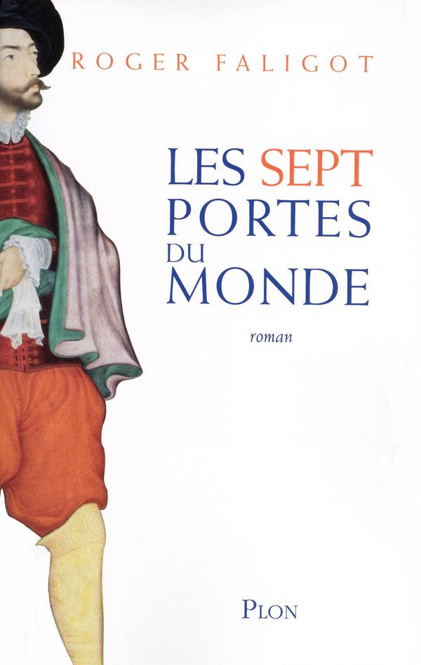 Cover Art for 9782259221535, Les sept portes du monde by Roger FALIGOT