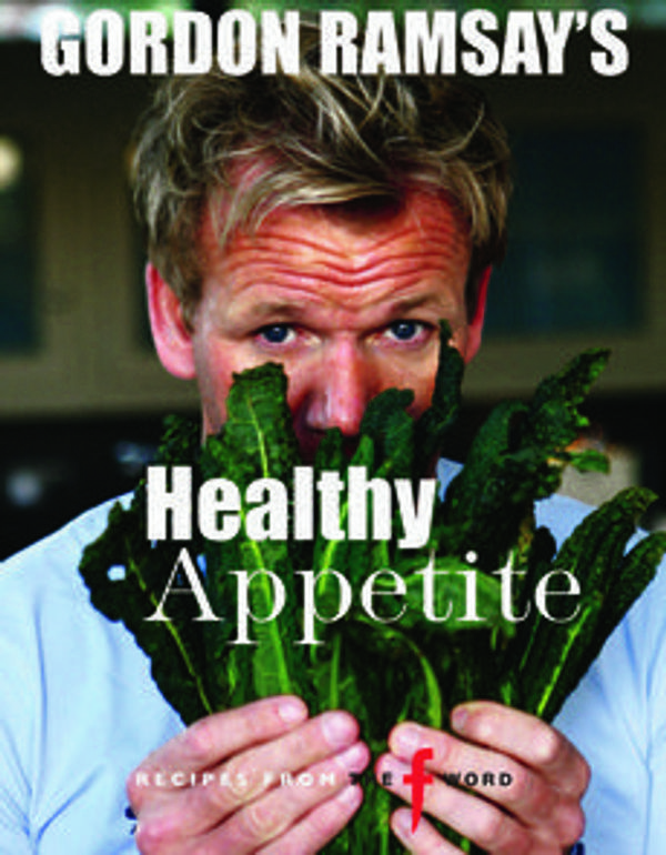 Cover Art for 9781849491891, Gordon Ramsay's Healthy Appetite by Gordon Ramsay