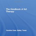 Cover Art for 9780415069892, The Handbook of Art Therapy by Caroline Case