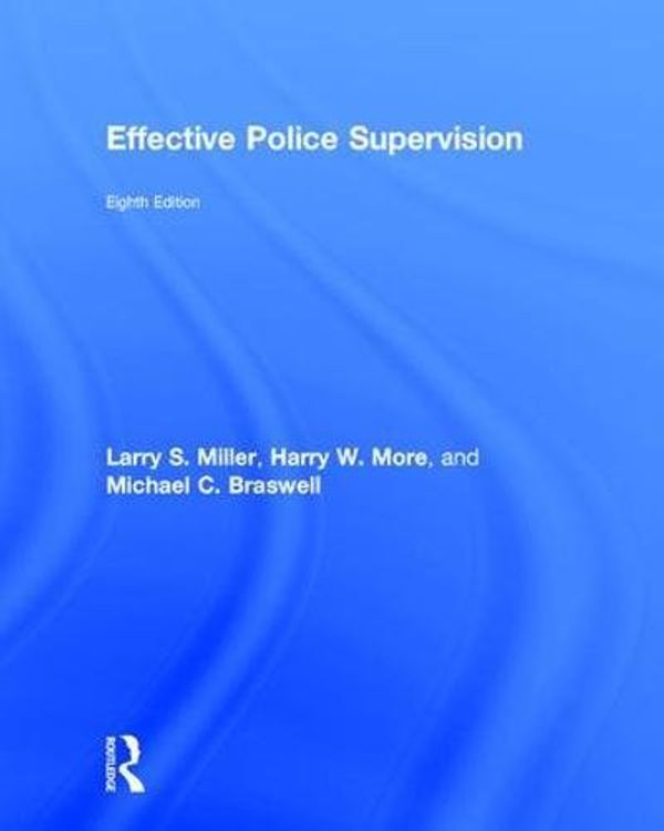 Cover Art for 9781138225176, Effective Police Supervision by Harry W. More