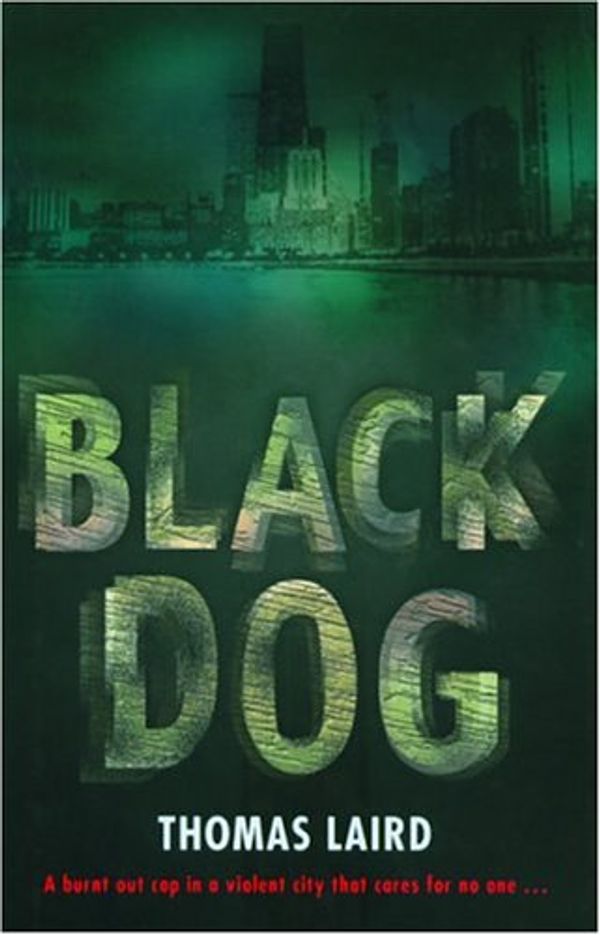 Cover Art for 9780786713509, Black Dog by Thomas Laird