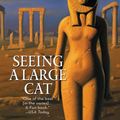 Cover Art for 9780446571197, Seeing a Large Cat by Elizabeth Peters