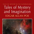 Cover Art for 9781848704046, Tales of Mystery and Imagination by Edgar Allan Poe, John S. Whitley, David Stuart Davies