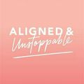 Cover Art for 9781401959791, Aligned and Unstoppable: How to Align with Your Dreams, Clear Away Fears & Call in What's Next by Cassie Mendoza-Jones