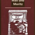 Cover Art for 1230000497756, Max und Moritz by Wilhelm Busch