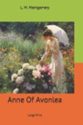 Cover Art for 9781707774753, Anne Of Avonlea: Large Print by L M Montgomery