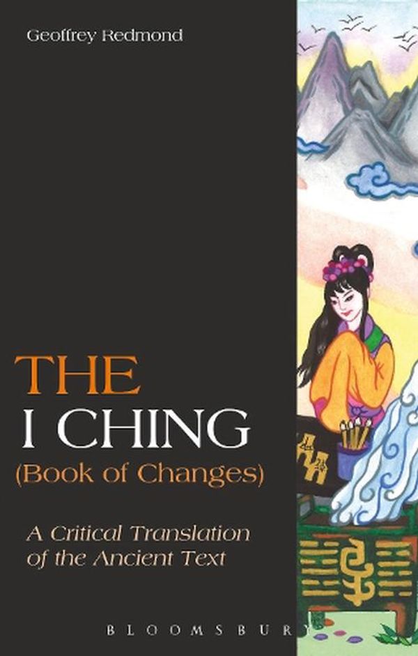 Cover Art for 9781472514134, THE I CHING BOOK OF CHANGES by Geoffrey Redmond