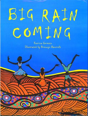 Cover Art for 9780618083442, Big Rain Coming by Katrina Germein