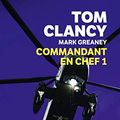 Cover Art for 9782253260257, Commandant En Chef, Tome 1 (Thrillers) by Tom Clancy