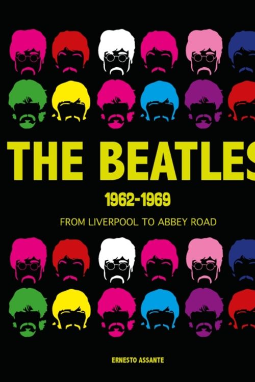 Cover Art for 9788854415348, Beatles 1962-1969: From Liverpool to Abbey Road by Ernesto Assante