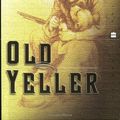 Cover Art for 9780439159630, Old Yeller Edition: First by Fred Gipson