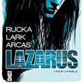 Cover Art for 9782344008621, Lazarus, Tome 1 : Pour la famille by Greg Rucka