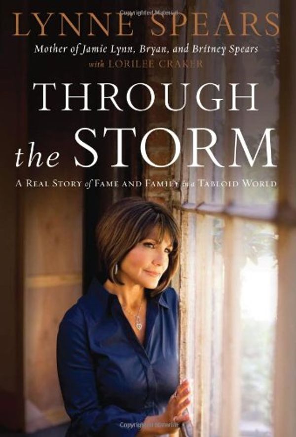 Cover Art for 9781595551566, Through the Storm by Lynne Spears