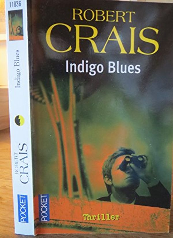 Cover Art for 9782266173124, INDIGO BLUES -NE by Robert Crais