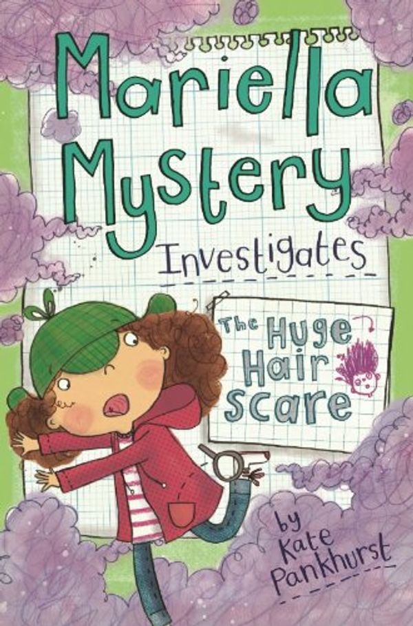 Cover Art for B082LQHWB9, Mariella Mystery Investigates the Huge Hair Scare (Mariella Mysteries) by Kate Pankhurst