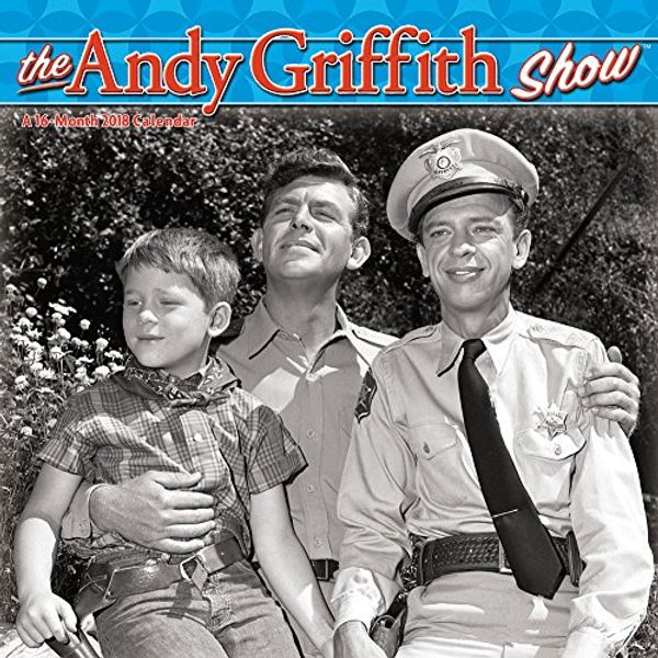 Cover Art for 9781635710618, The Andy Griffith Show 2018 Calendar by Acco Brands