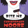 Cover Art for 9780061986284, Bite Me by Christopher Moore, Susan Bennett, Christopher Moore