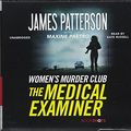Cover Art for 9781478950301, The Medical Examiner by James Patterson, Maxine Paetro