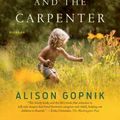 Cover Art for 9781250132253, The Gardener and the Carpenter by Alison Gopnik
