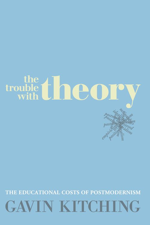 Cover Art for 9781741755220, The Trouble with Theory by Gavin Kitching