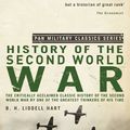 Cover Art for 9780330511711, The History of the Second World War by B. H. Liddell Hart