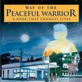 Cover Art for 9780915811892, The Way of the Peaceful Warrior by Dan Millman