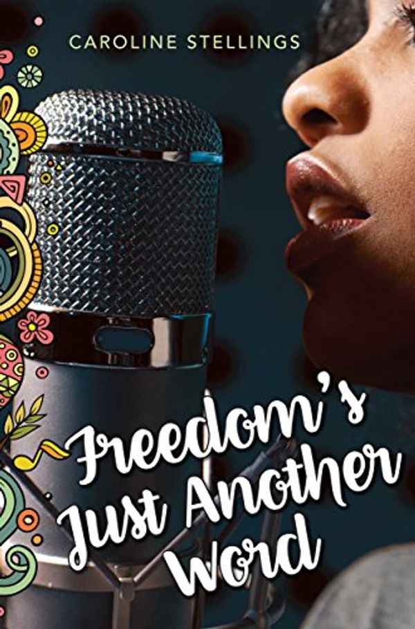 Cover Art for 9781772600117, Freedom's Just Another Word by Caroline Stellings