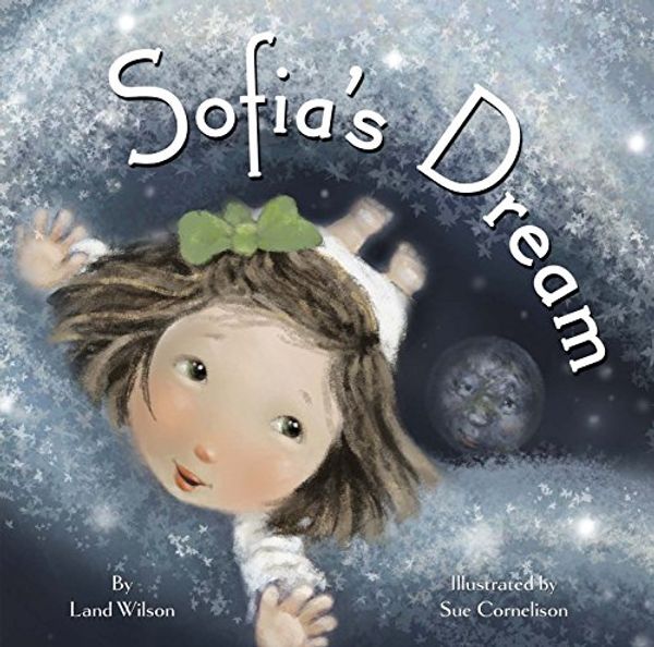 Cover Art for 9780982993811, Sofia's Dream by Land Wilson