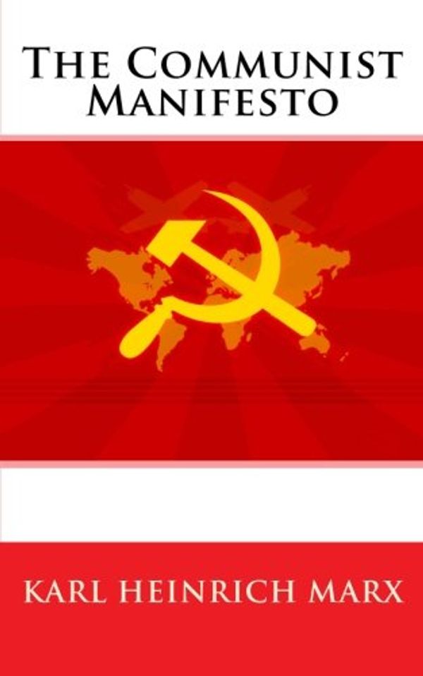 Cover Art for 9781453859773, The Communist Manifesto by Karl Heinrich Marx, Friedrich Engels