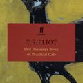 Cover Art for 9780571202553, Old Possum's Book of Practical Cats (Poetry Classics) by T.s. Eliot