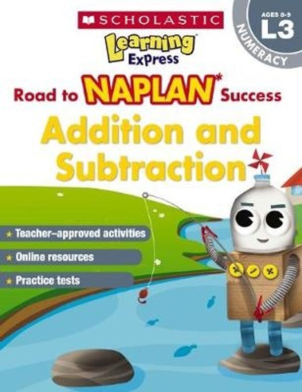 Cover Art for 9781742992150, Learning Express NAPLANAddition & Subtraction NAPLAN L3 by 