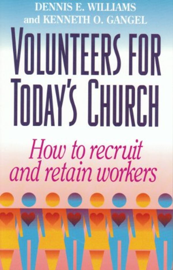 Cover Art for 9780801038617, Volunteers for Today's Church by Kenneth O Gangel