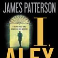 Cover Art for 9780316018784, I, Alex Cross by James Patterson