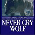 Cover Art for 9780770420727, Never Cry Wolf by Farley Mowat