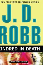 Cover Art for 9781594133909, Kindred in Death (Thorndike Paperback Bestsellers) by J. D. Robb