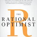 Cover Art for 8601406820463, The Rational Optimist: How Prosperity Evolves by Matt Ridley