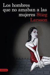 Cover Art for 9788423345410, Los hombres que no amaban a las mujeres (Serie Millennium 1): 3 by Stieg Larsson