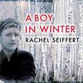 Cover Art for 9781405538688, A Boy in Winter by Rachel Seiffert