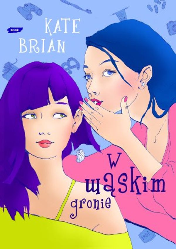 Cover Art for 9788324013913, W wąskim gronie by Kate Brian, Kieran Scott, Społeczny Instytut Wydawniczy Znak