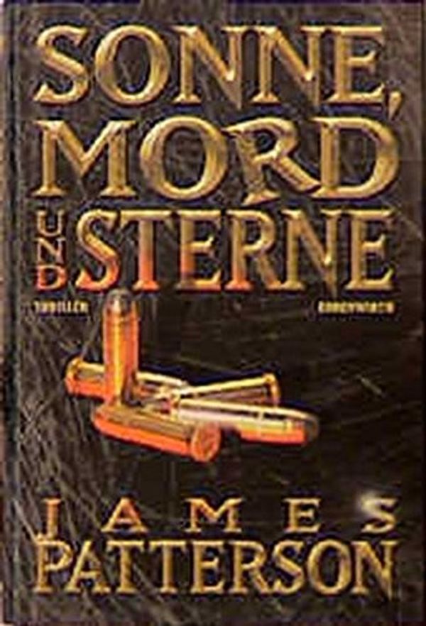 Cover Art for 9783431036053, Sonne, Mord Und Sterne by James Patterson