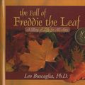 Cover Art for 9780943432892, The Fall of Freddie the Leaf by Leo Buscaglia