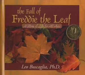 Cover Art for 9780943432892, The Fall of Freddie the Leaf by Leo Buscaglia